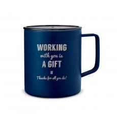 Working With You is a Gift Thanks 14oz. Travel Camp Mug - Working Growing Succeeding