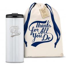 Drinkware - The Slimline - Thanks for All You Do 12oz. Tumbler