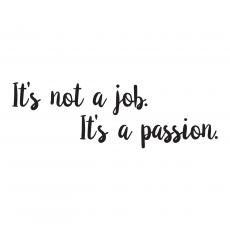 It's Not a Job Vinyl Wall Decal - Vinyl Wall Decals