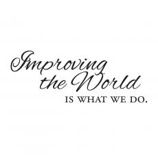 Improving the World Vinyl Wall Decal - Vinyl Wall Decals