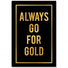 Employee Gifts - Always Go For Gold - Gold Series I