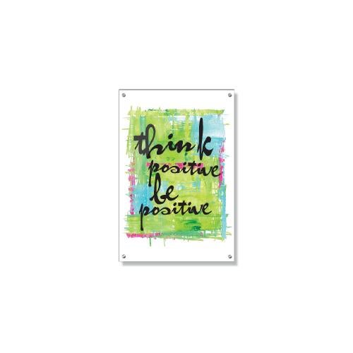 Be Positive Inspirational Art Posters & Art - Motivational Posters - Inspirational Art - Be Positive Inspirational Art