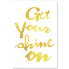Shine On Inspirational Art - Motivational Posters