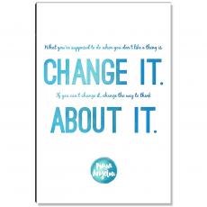 Change It Inspirational Art - Motivational Posters