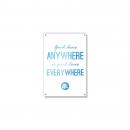 Good Anywhere, Everywhere Inspirational Art