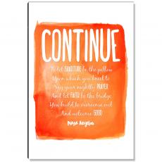 Continue, Gratitude Prayer Faith Inspirational Art - Motivational Posters