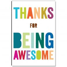 Thanks For Being Awesome Inspirational Art - Motivational Posters