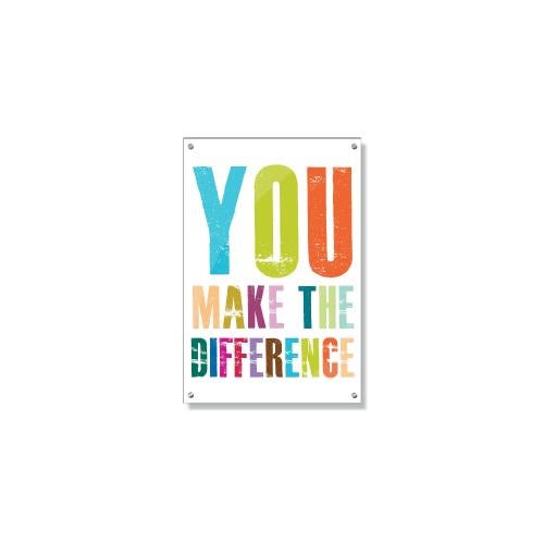You Make The Difference Inspirational Art Posters & Art - Motivational Posters - Inspirational Art - You Make The Difference Inspirational Art