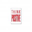 Think Positive Inspirational Art