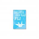 Believe You Can Fly Inspirational Art