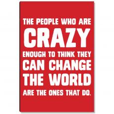 Change The World Inspirational Art - Motivational Posters