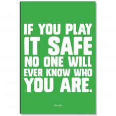 Play It Safe Inspirational Art - Inspirational Art