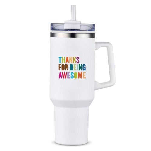Corporate Gifts - Drinkware - Vacuum Insulated - Tumblers - Thanks for Being Awesome 40oz. Stan