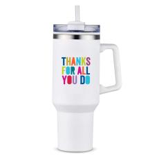 Thanks for All You Do 40oz. Stan