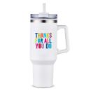 Thanks for All You Do 40oz. Stan