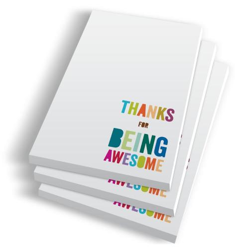 Corporate Gifts - Notepads - Thanks for Being Awesome Notepads