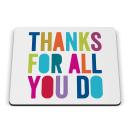 Thanks for All You Do Thanks for All You Do