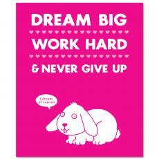Dream Big Work Hard Inspirational Art - Motivational Posters
